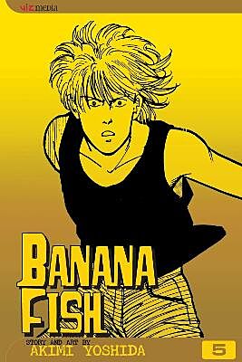 Banana Fish, Volume 5 of 19 (by Akimi Yoshida) - 9781591164173 - Crystal Lotus
