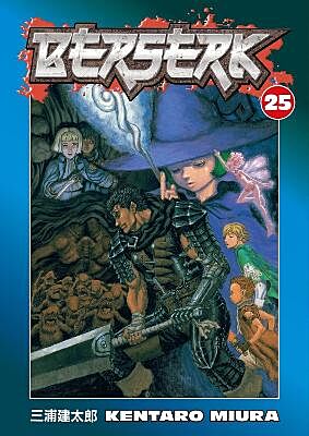 Berserk, Volume 25 (by Kentaro Miura) - 9781593079215 - Crystal Lotus