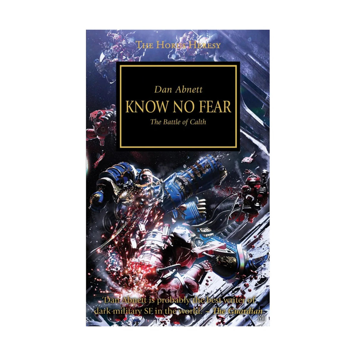 Black Library - Horus Heresy: Know No Fear (BL320) - 9781849701341 - Crystal Lotus