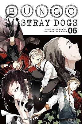 Bungo Stray Dogs, Volume 6 (by Kafka Asagiri & Sango Harukawa) - 9780316468183 - Crystal Lotus