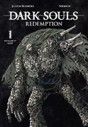 Dark Souls: Redemption, Volume 1 - Humanity Lost (by Julien Blondel and Shonen) - 9798855405712 - Crystal Lotus