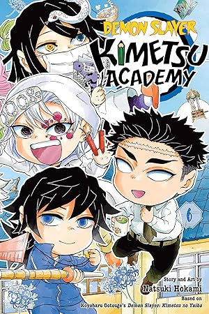 Demon Slayer: Kimetsu Academy, Volume 6 of 6 (by Natsuki Hokami, Koyoharu Gotouge) - 9781974755486 - Crystal Lotus