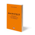 Manifest. Επτα Βηματα Για Να Ζησεις Τη Ζωη Που Ονειρευεσαι - 9786180149609 - CrystalLotus.eu