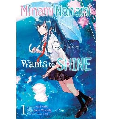 Minami Nanami Wants To Shine Vol. 1 - 9781975338985 - CrystalLotus.eu