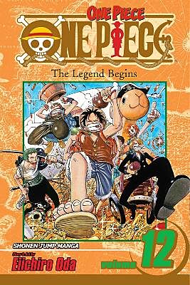 One Piece, Volume 12 (by Eiichiro Oda) - 9781421506647 - Crystal Lotus