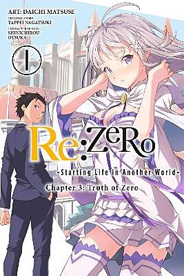 Re: Zero, Chapter 3: Truth of Zero, Volume 1 of 11 (by Tappei Nagatsuki) - 9780316559461 - Crystal Lotus