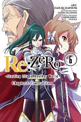 Re: Zero, Chapter 3: Truth of Zero, Volume 6 of 11 (by Tappei Nagatsuki) - 9781975303730 - Crystal Lotus