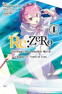 Re: Zero, Chapter 3: Truth of Zero, Volume 8 of 11 (by Tappei Nagatsuki) - 9781975304034 - Crystal Lotus