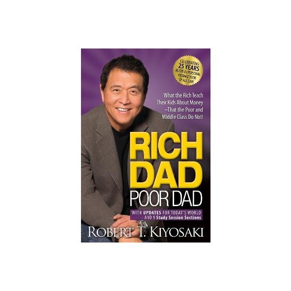 Rich Dad Poor Dad by Robert T. Kiyosaki - 9781612681139 - Crystal Lotus