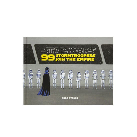 Star Wars: 99 Stormtroopers Join the Empire - EN - 9781452159249 - CrystalLotus.eu