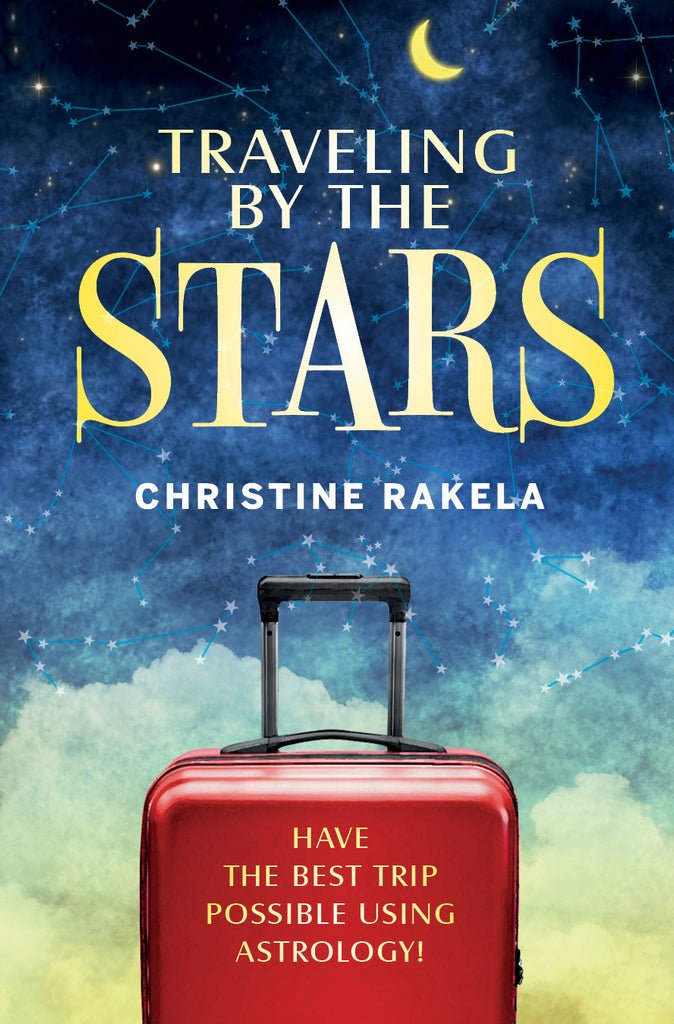 Traveling By The Stars: Have The Best Trip Possible Using Astrology - 9780764361777 - CrystalLotus.eu