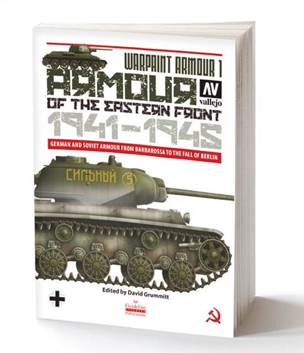 Vallejo Publications - Warpaint Armour 1: Armour of the Eastern Front 1941 - 1945