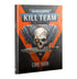 Warhammer 40K: Kill Team - Core Book - 9781804573747 - Crystal Lotus