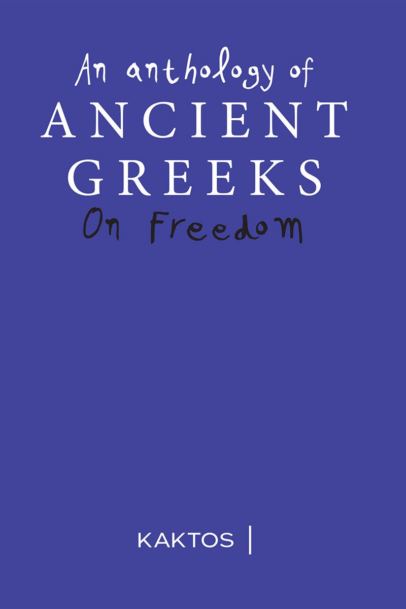 An Anthology on Freedom (Kaktos Publications) - 9786182152515 - Crystal Lotus