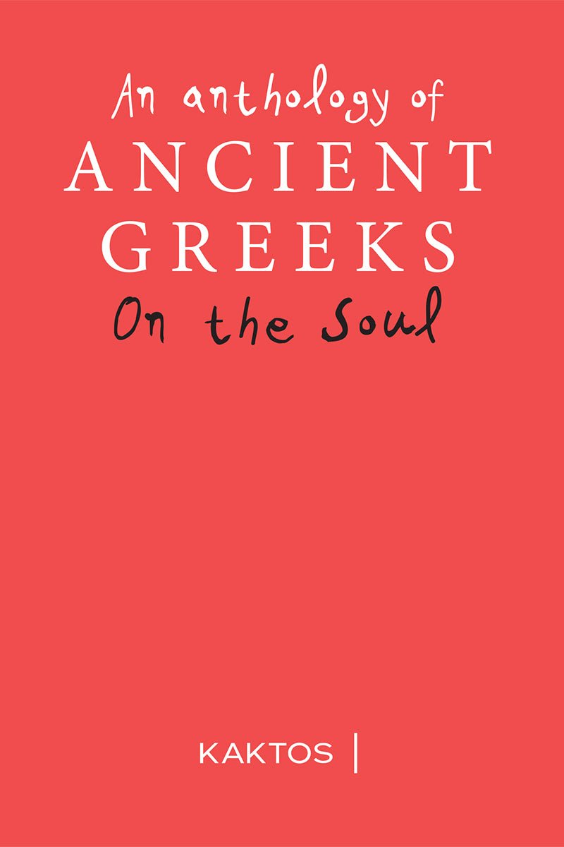 An Anthology on the Soul (Kaktos Publications) - 9786182152485 - Crystal Lotus