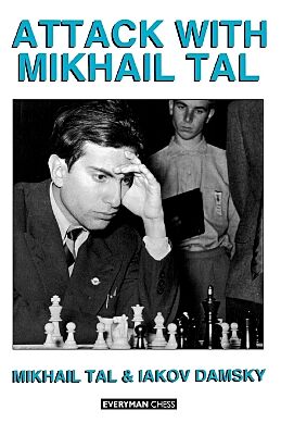 Attack with Mikhail Tal - 9781857440430 - Crystal Lotus