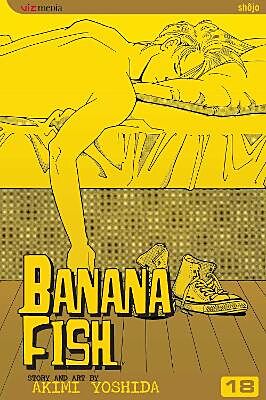 Banana Fish, Volume 18 of 19 (by Akimi Yoshida) - 9781421508764 - Crystal Lotus
