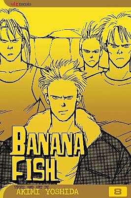 Banana Fish, Volume 8 of 19 (by Akimi Yoshida) - 9781591164203 - Crystal Lotus