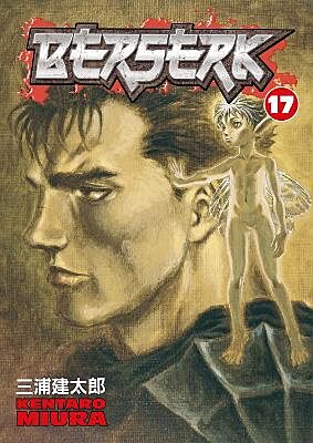 Berserk, Volume 17 (by Kentaro Miura) - 9781593077426 - Crystal Lotus