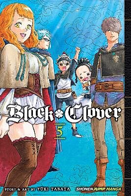 Black Clover, Volume 5 (by Yuki Tabata) - 9781421591254 - Crystal Lotus