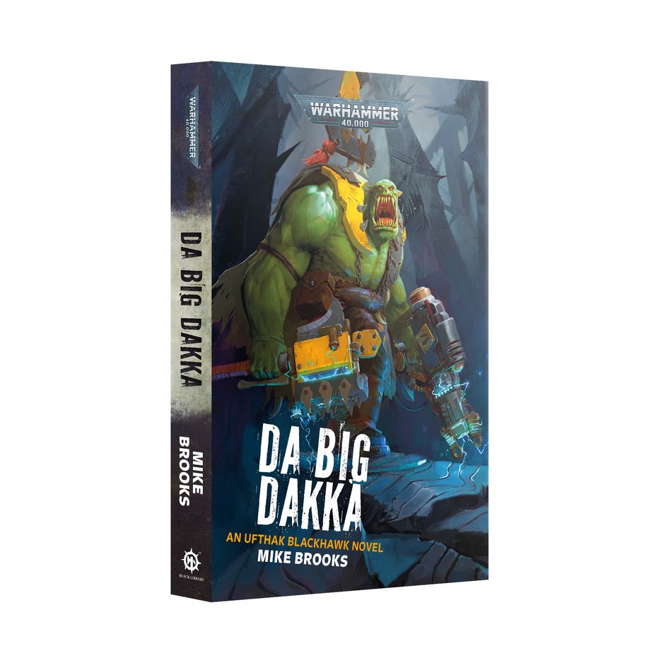 Black Library - Da Big Dakka (Paperback) (BL3200) - 9781804076620 - Crystal Lotus