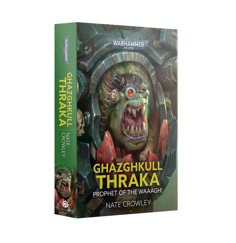 Black Library - Ghazghkull Thraka: Prophet of the Waaagh (Paperback) (BL3139) - 9781804076149 - Crystal Lotus