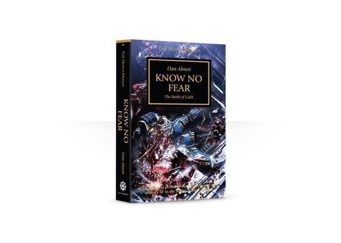 Black Library - Horus Heresy: Know No Fear (Paperback) (BL320) - 9781849701341 - Crystal Lotus