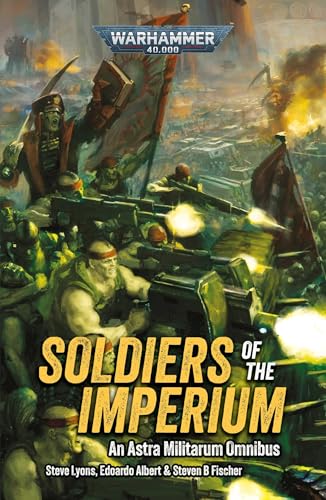 Black Library - Soldiers of the Imperium (Paperback) (BL3192) - 9781804076460 - Crystal Lotus