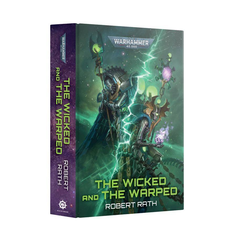 Black Library - The Wicked and the Warped (Hardback) (BL3318) - 9781804073209 - Crystal Lotus