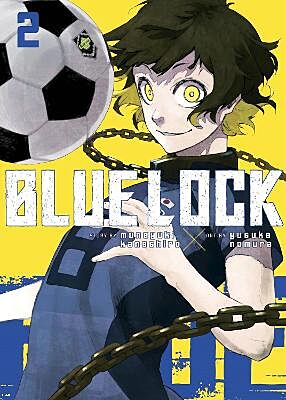 Blue Lock, Volume 2 (by Muneyuki Kaneshiro &amp; Yusuke Nomura) - 9781646516551 - Crystal Lotus