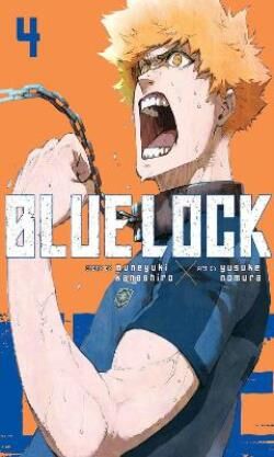 Blue Lock, Volume 4 (by Muneyuki Kaneshiro &amp; Yusuke Nomura) - 9781646516575 - Crystal Lotus