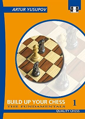 Build Up Your Chess 1: The Fundamentals - 9781906552015 - Crystal Lotus