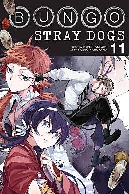 Bungo Stray Dogs, Volume 11 (by Kafka Asagiri &amp; Sango Harukawa) - 9781975304492 - Crystal Lotus