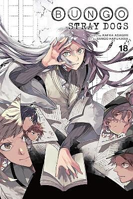 Bungo Stray Dogs, Volume 18 (by Kafka Asagiri &amp; Sango Harukawa) - 9781975316082 - Crystal Lotus