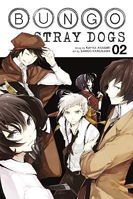 Bungo Stray Dogs, Volume 2 (by Kafka Asagiri &amp; Sango Harukawa) - 9780316468145 - Crystal Lotus