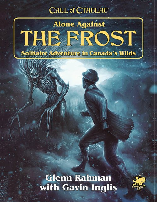 Call Of Cthulhu 7th Edition: Alone Against the Frost - 9781568823706 - Crystal Lotus