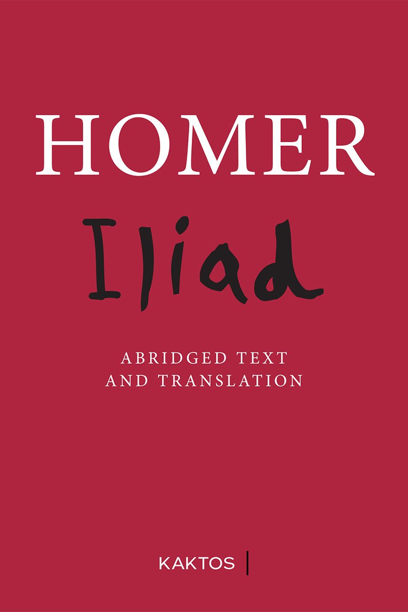 Homer’s Iliad (Kaktos Publications) - 9786182152539 - Crystal Lotus