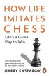How Life Imitates Chess - 9781529156294 - Crystal Lotus