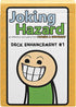 Joking Hazard: Deck Enhancement 