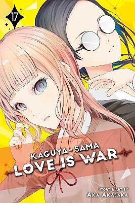 Kaguya - sama: Love Is War, Volume 17 of 28 (by Aka Akasaka) - 9781974718740 - Crystal Lotus