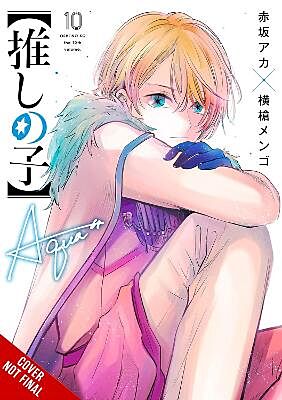 Oshi No Ko, Volume 10 of 16 (by Aka Akasaka &amp; Mengo Yokoyari) - 9798855405637 - Crystal Lotus