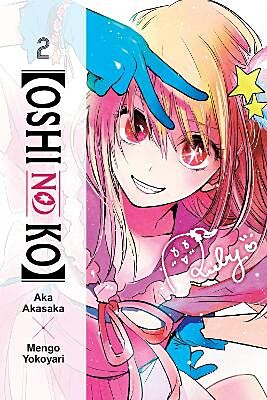 Oshi No Ko, Volume 2 of 16 (by Aka Akasaka &amp; Mengo Yokoyari) - 9781975363192 - Crystal Lotus
