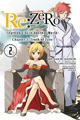 Re: Zero, Chapter 3: Truth of Zero, Volume 2 of 11 (by Tappei Nagatsuki) - 9780316559485 - Crystal Lotus