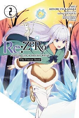 Re:Zero Starting Life in Another World, The Frozen Bond: Volume 2 of 3 (by Tappei Nagatsuki) - 9781975343873 - Crystal Lotus