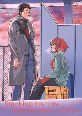 Smoking Behind the Supermarket with You, Volume 3 (by Jinushi) - 9781646093052 - Crystal Lotus