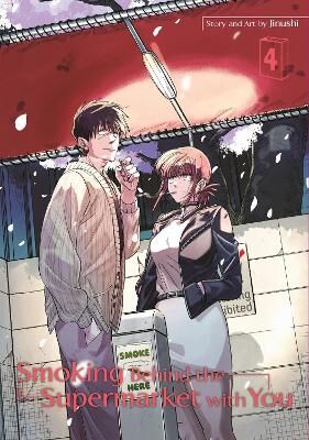 Smoking Behind the Supermarket with You, Volume 4 (by Jinushi) - 9781646093458 - Crystal Lotus
