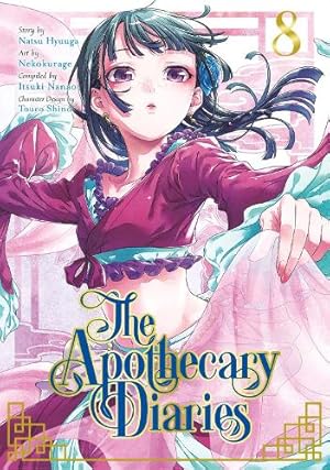 The Apothecary Diaries, Volume 8 (by Natsu Hyuuga) - 9781646091348 - Crystal Lotus