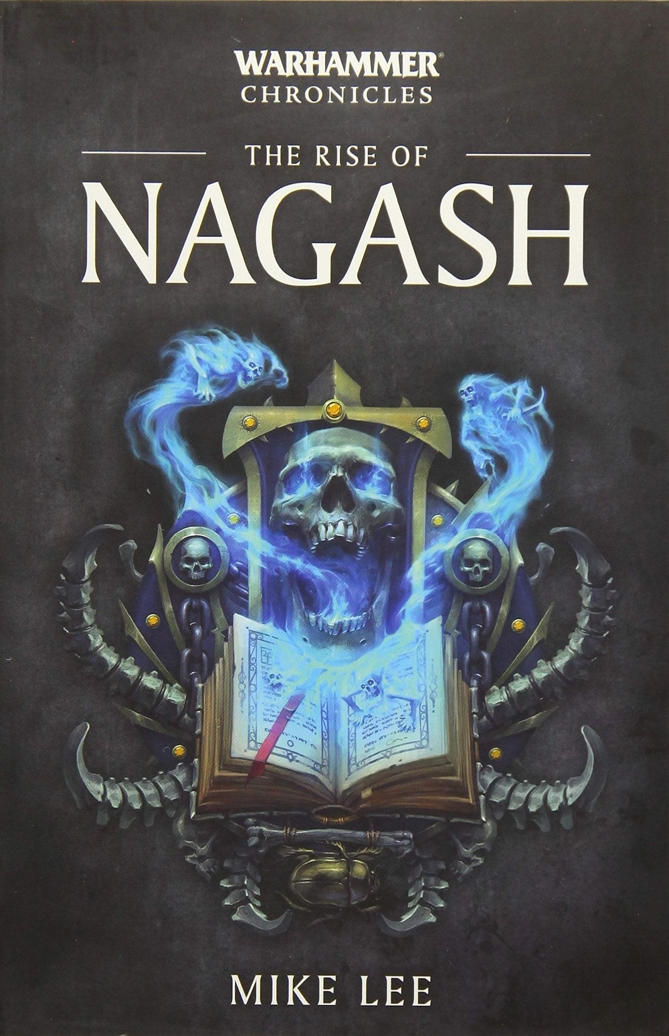 The Rise of Nagash (2) (Warhammer Chronicles) - 9781784966188 - CrystalLotus.eu