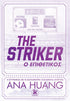 The Striker - Ο Επιθετικός (από την Ana Huang) - 9789606457265 - Crystal Lotus