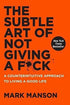 The Subtle Art of Not Giving a F*ck - 9780062457714 - Crystal Lotus